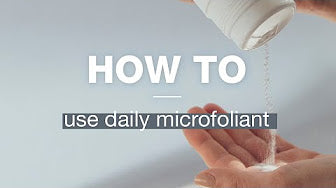 how to use daily microfoliant. This microfoliant is gentle enough to use every day. You only need a small amount mixed in with a few drops of water.